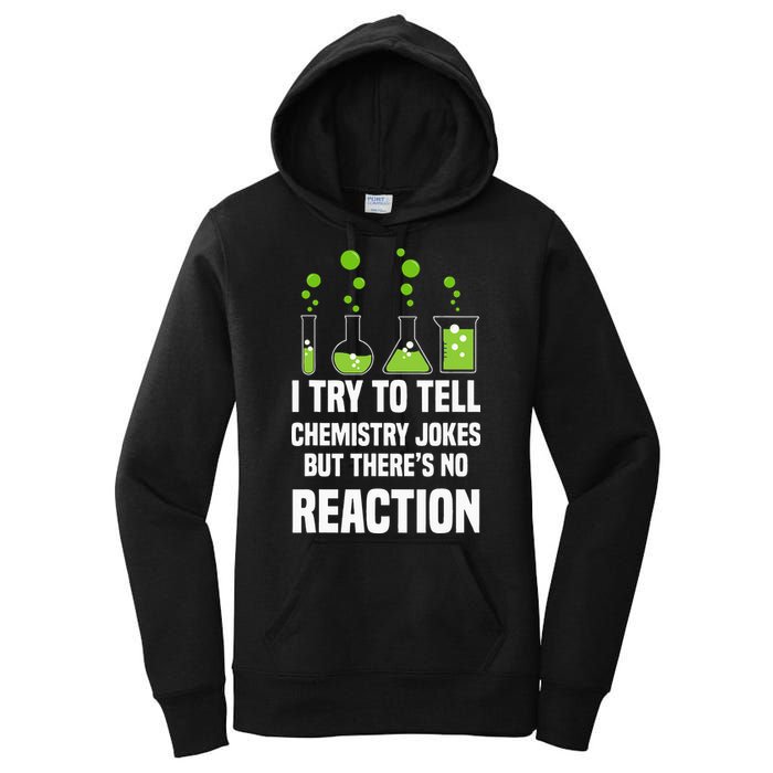 Funny I Try To Tell Chemistry Jokes But There Is No Reaction Women's Pullover Hoodie