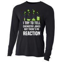 Funny I Try To Tell Chemistry Jokes But There Is No Reaction Cooling Performance Long Sleeve Crew