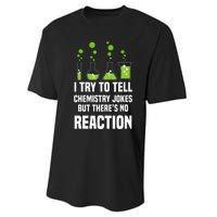 Funny I Try To Tell Chemistry Jokes But There Is No Reaction Performance Sprint T-Shirt