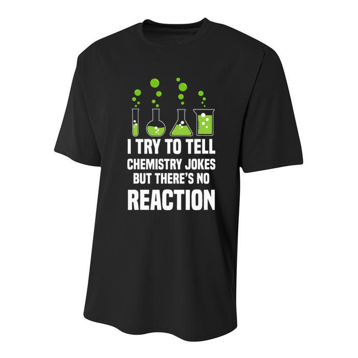 Funny I Try To Tell Chemistry Jokes But There Is No Reaction Youth Performance Sprint T-Shirt