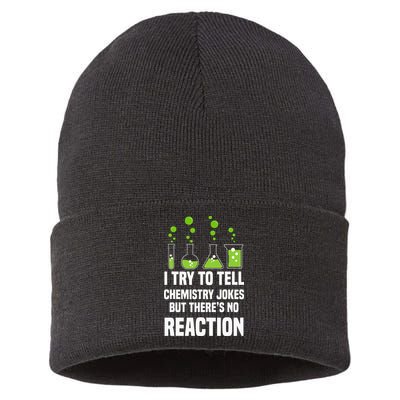 Funny I Try To Tell Chemistry Jokes But There Is No Reaction Sustainable Knit Beanie