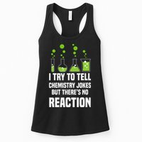 Funny I Try To Tell Chemistry Jokes But There Is No Reaction Womens Tank Top