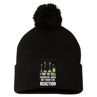 Funny I Try To Tell Chemistry Jokes But There Is No Reaction Pom Pom 12in Knit Beanie