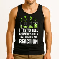 Funny I Try To Tell Chemistry Jokes But There Is No Reaction Tank Top