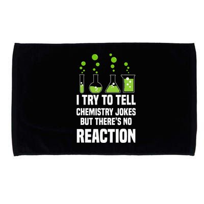 Funny I Try To Tell Chemistry Jokes But There Is No Reaction Microfiber Hand Towel