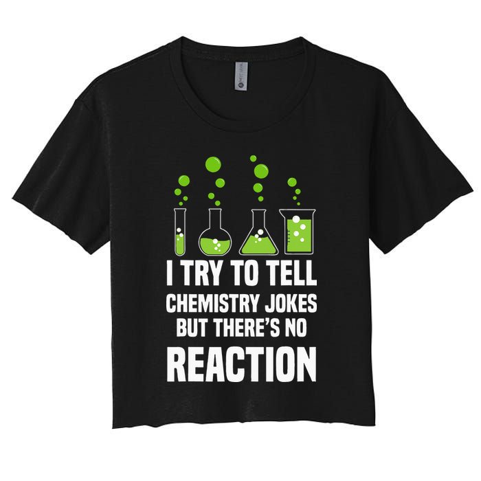 Funny I Try To Tell Chemistry Jokes But There Is No Reaction Crop Top