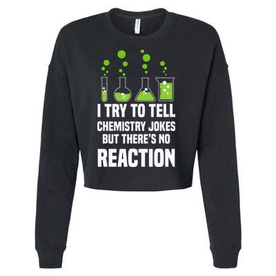 Funny I Try To Tell Chemistry Jokes But There Is No Reaction Cropped Pullover Crew