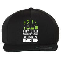 Funny I Try To Tell Chemistry Jokes But There Is No Reaction Wool Snapback Cap