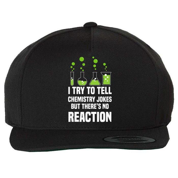 Funny I Try To Tell Chemistry Jokes But There Is No Reaction Wool Snapback Cap