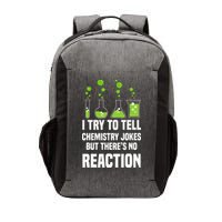 Funny I Try To Tell Chemistry Jokes But There Is No Reaction Vector Backpack