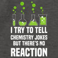 Funny I Try To Tell Chemistry Jokes But There Is No Reaction Vector Backpack