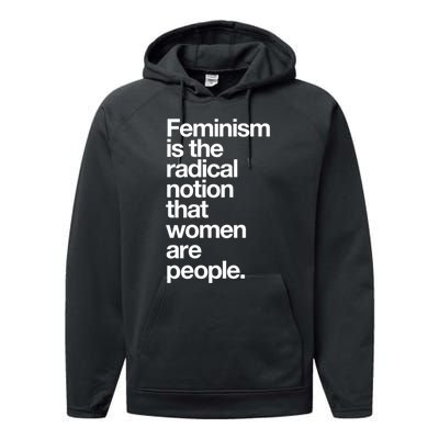 Feminism Is The Radical Notion That Women Are People Performance Fleece Hoodie