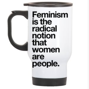 Feminism Is The Radical Notion That Women Are People Stainless Steel Travel Mug