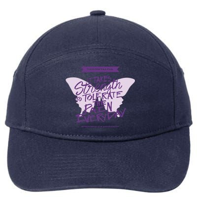 Fibromyalgia It Takes Strength Everyday Great Gift Fibro Awareness Gift 7-Panel Snapback Hat