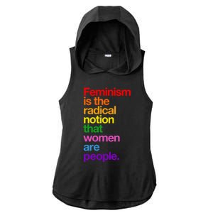 Feminism Is The Radical Notion That Women Are People Ladies PosiCharge Tri-Blend Wicking Draft Hoodie Tank