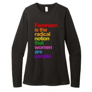 Feminism Is The Radical Notion That Women Are People Womens CVC Long Sleeve Shirt