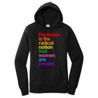 Feminism Is The Radical Notion That Women Are People Women's Pullover Hoodie