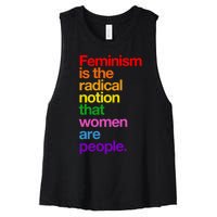 Feminism Is The Radical Notion That Women Are People Women's Racerback Cropped Tank