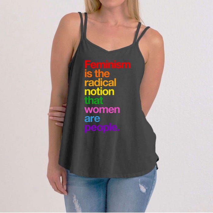 Feminism Is The Radical Notion That Women Are People Women's Strappy Tank