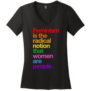 Feminism Is The Radical Notion That Women Are People Women's V-Neck T-Shirt