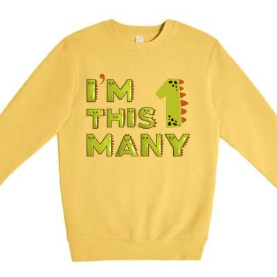 Funny Im This Many 1st Birthday Dinosaur Gift Premium Crewneck Sweatshirt