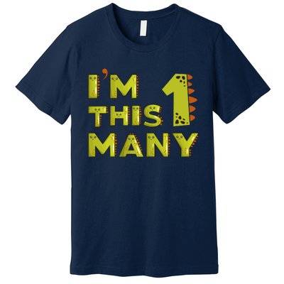 Funny Im This Many 1st Birthday Dinosaur Gift Premium T-Shirt