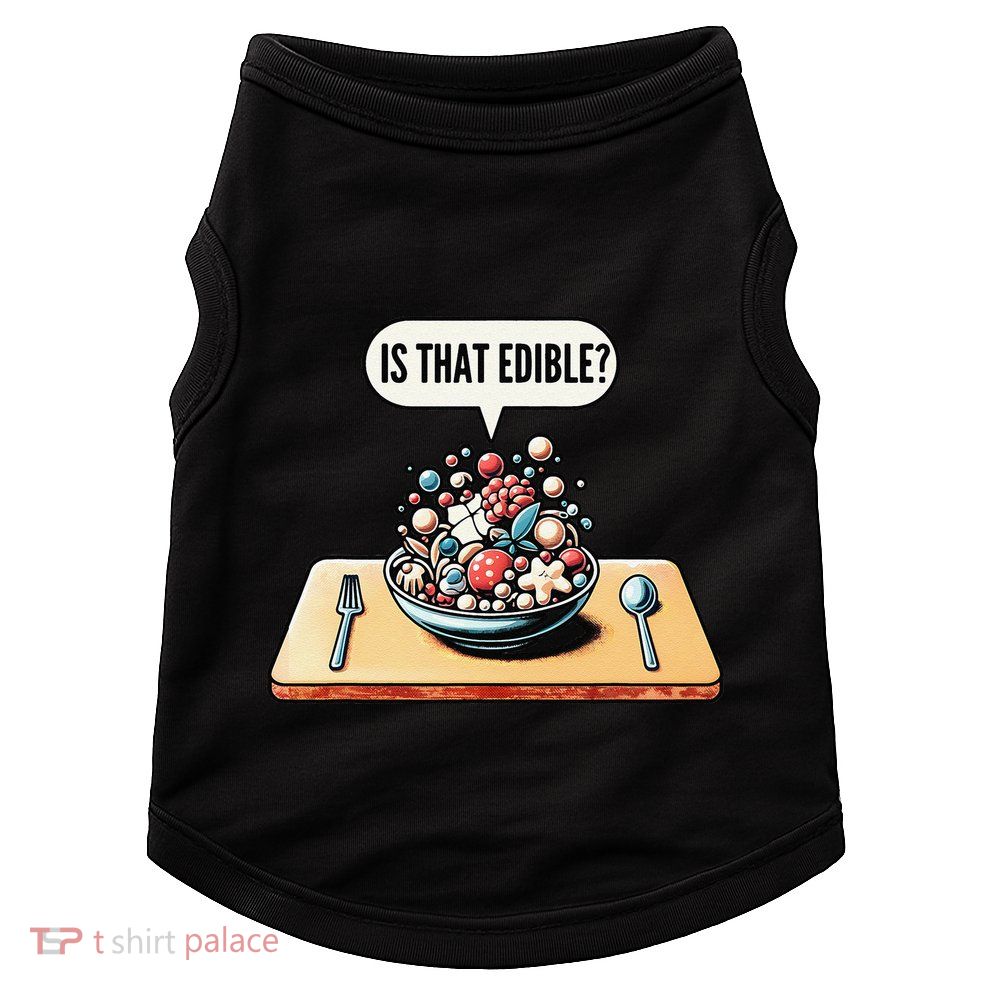 Funny Is That Edible Molecular Gastronomy Doggie Tank