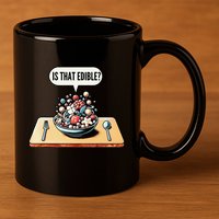 Funny Is That Edible Molecular Gastronomy 11oz C Handle Ceramic Mug