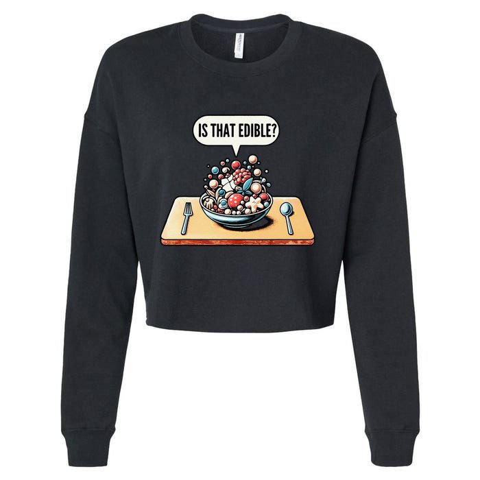 Funny Is That Edible Molecular Gastronomy Cropped Pullover Crew