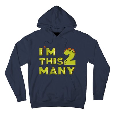 Funny Im This Many 2nd Birthday Dinosaur Gift Hoodie