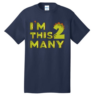 Funny Im This Many 2nd Birthday Dinosaur Gift Tall T-Shirt