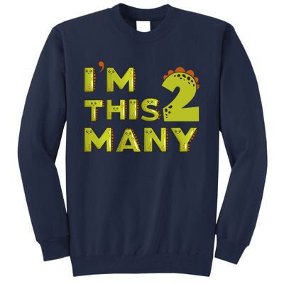 Funny Im This Many 2nd Birthday Dinosaur Gift Tall Sweatshirt