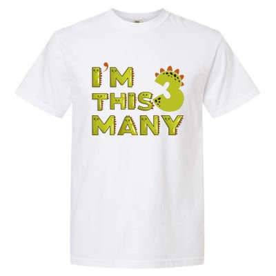 Funny Im This Many 3rd Birthday Dinosaur Gift Garment-Dyed Heavyweight T-Shirt