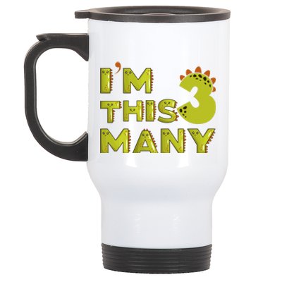 Funny Im This Many 3rd Birthday Dinosaur Gift Stainless Steel Travel Mug