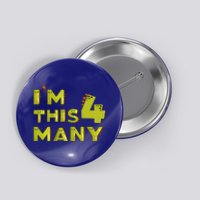 Funny Im This Many 4th Birthday Dinosaur Gift Button