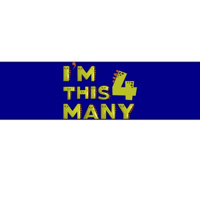 Funny Im This Many 4th Birthday Dinosaur Gift Bumper Sticker