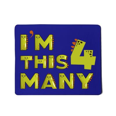 Funny Im This Many 4th Birthday Dinosaur Gift Mousepad