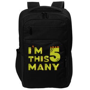 Funny Im This Many 5th Birthday Dinosaur Gift Impact Tech Backpack