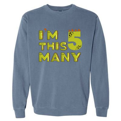 Funny Im This Many 5th Birthday Dinosaur Gift Garment-Dyed Sweatshirt