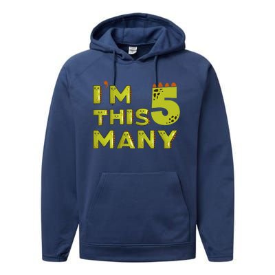 Funny Im This Many 5th Birthday Dinosaur Gift Performance Fleece Hoodie