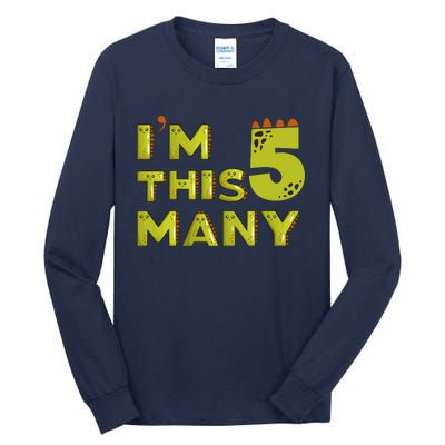 Funny Im This Many 5th Birthday Dinosaur Gift Tall Long Sleeve T-Shirt