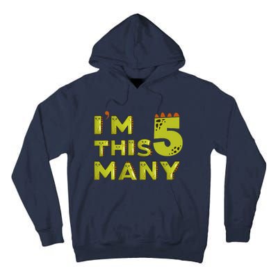 Funny Im This Many 5th Birthday Dinosaur Gift Tall Hoodie