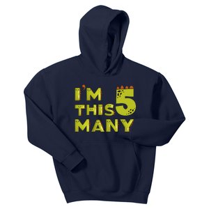 Funny Im This Many 5th Birthday Dinosaur Gift Kids Hoodie