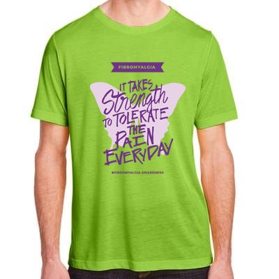 Fibromyalgia It Takes Strength Everyday Gift Fibro Awareness Gift Adult ChromaSoft Performance T-Shirt