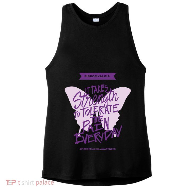 Fibromyalgia It Takes Strength Everyday Gift Fibro Awareness Gift Ladies PosiCharge Tri-Blend Wicking Tank