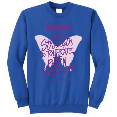 Fibromyalgia It Takes Strength Everyday Gift Fibro Awareness Gift Sweatshirt