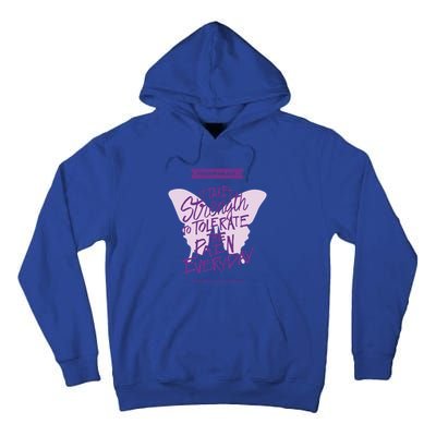 Fibromyalgia It Takes Strength Everyday Gift Fibro Awareness Gift Tall Hoodie