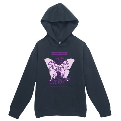 Fibromyalgia It Takes Strength Everyday Gift Fibro Awareness Gift Urban Pullover Hoodie