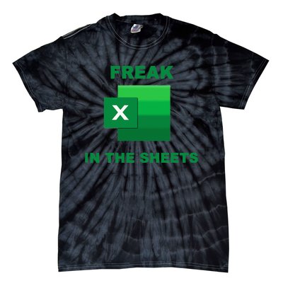 Freak In The Excel Sheets Tie-Dye T-Shirt