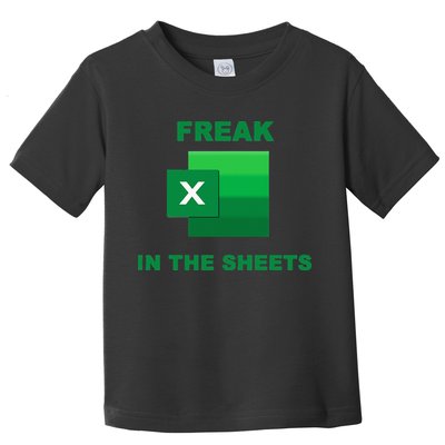 Freak In The Excel Sheets Toddler T-Shirt
